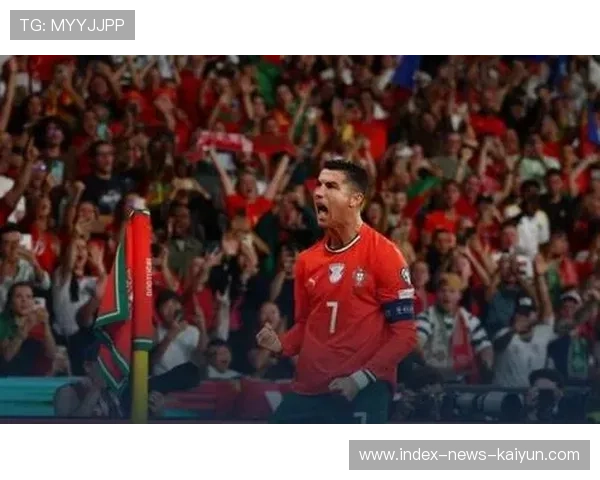 葡萄牙国家队C罗双响再封王:传奇永不言败