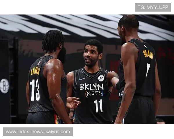 篮网板凳席高效得分成赛场焦点